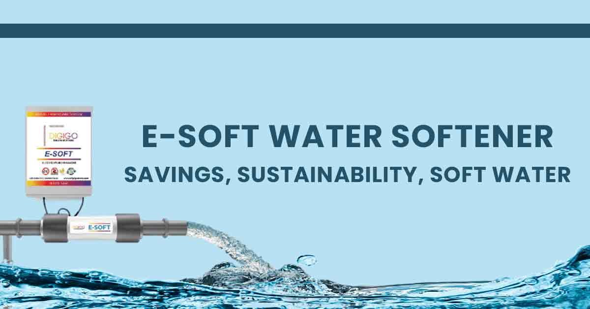 The Triple S with E-Soft: Savings, Sustainability, and Soft Water