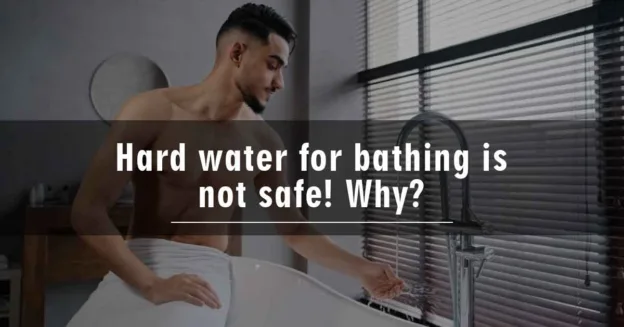 Why Hard water is bad for your bathroom