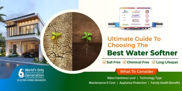 Ultimate Guide to Choosing the Best Water Softener for Your Indian Home